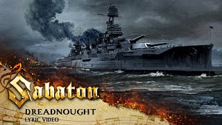 SABATON  Dreadnought Official Lyric Video [upl. by Ynalem314]