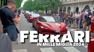 MILLE MIGLIA 2024 FERRARI Cars ARRIVED in Brescia Italy  1000 Miglia 2024 [upl. by Xuagram]