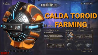 Warframe  Where to Farm CALDA TOROID Guide [upl. by Larimor]