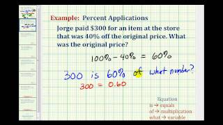 Ex Find the Original Price Given the Discount Price and Percent Off [upl. by Weidman]