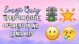 EMOJI QUIZGUESS THE TITLE OF THE FILIPINO SONG HITS l HOEMIES FAVORITE l AESTHETIC l FILIPINO TIME [upl. by Belva]