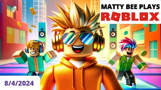 MattyBee PLAYING ROBLOX WITH VIEWERS VOD  842024 [upl. by Hesper478]