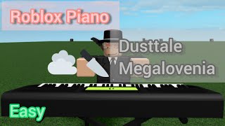 Roblox Piano  Dusttale Megalovenia Easy Dusttale Sans [upl. by Yvad]