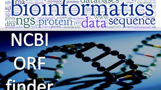 Bioinformatics lecture 12 ORF finder in NCBI practical bioinformatics [upl. by Tobit]