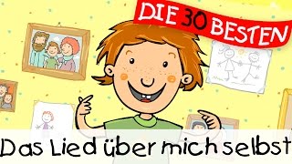 🏞️ Das Lied über mich selbst  Wissenslieder zum Mitsingen  Kinderlieder [upl. by Niuqaoj433]