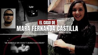 El caso de Mara Fernanda Castilla  Criminalista Nocturno [upl. by Conni]