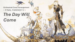 FFV The Day Will Come  Orchestral Cover Arrangement MuseScore 4 [upl. by Ahseuqram]