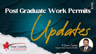 Canada Post Graduate Work Permit PGWP Updates [upl. by Rhys]