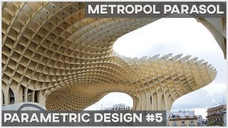 Parametric Architecture  Metropol Parasol [upl. by Bandeen]