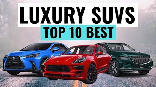 Top 10 BEST Luxury SUVs You Can Buy For 2024  Expert Picks For Reliability amp Value [upl. by Anoval]