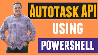 Autotask API with powershell [upl. by Pretrice]