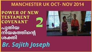 BrSajith Joseph Manchester UK 291014 Power of New testament Covenant part 2 [upl. by Cesaria]