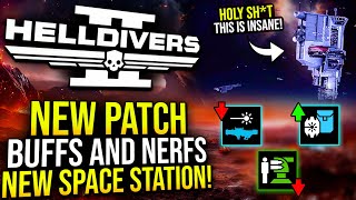 Helldivers 2  New Space Station Coming Hidden Buffs and Nerfs Revealed [upl. by Ynoep]