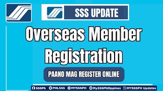 SSS Overseas Member Registration [upl. by Pretrice]