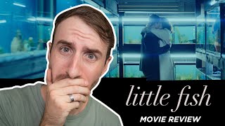 LITTLE FISH 2021  Movie Review [upl. by Fermin705]