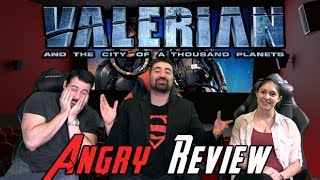 Valerian and the City of a Thousand Planets Angry Movie Review [upl. by Elleunamme643]