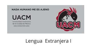 Examen Lengua Extranjera I UACM [upl. by Otsirc]