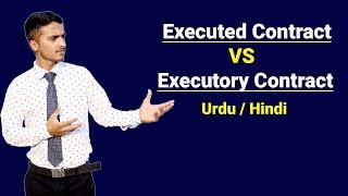 Executed Contract amp Executory Contract  Urdu  Hindi [upl. by Clarey]