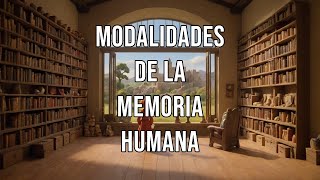 Modalidades de la memoria humana [upl. by Itraa]