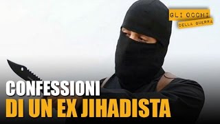 Confessioni di un jihadista pentito [upl. by Odin]