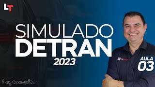 SIMULADO DETRAN QUESTÕES 2023  AULA 03 SimuladoLegTransito2023 Detran2023 [upl. by Hebel]