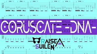 CORUSCATE DNA  RAISE A SUILEN 【Guitar TAB】 [upl. by Bennet]