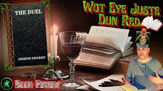 Wot Eye Juste Dun Red  The Duel by Joseph Conrad  Book Review [upl. by Dyan]