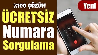 \u00100 Çözüm BEDAVA NUMARA SORGULAMA  Arayan Numara Kime Ait [upl. by Fedora]