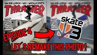 Skate 3  Lets Remake That Photo Ep4 Thrasher Cover [upl. by Aciamaj]