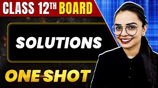 SOLUTIONS in 1 Shot All Concepts amp PYQs Covered  Class 12th Boards  NCERT [upl. by Varden]