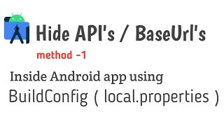 Using BuildConfig Secure API keys or BaseUrls in android app hide API keys or base urls in apk [upl. by Alvarez]