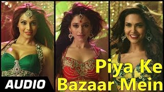 Piya Ke Bazaar Mein  Humshakals  Full Audio Song Saif Ali Khan RiteishBipashaTamannaah [upl. by Cleon]