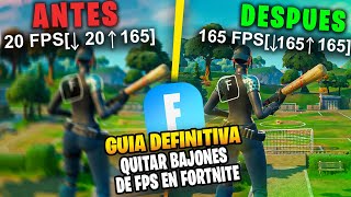 GUIA DEFINITIVA PARA QUITAR LOS BAJONES DE FPS EN FORTNITE [upl. by Anilev450]