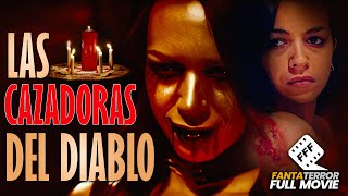 LAS CAZADORAS DEL DIABLO  Película Completa de TERROR en Español [upl. by Ocsecnarf]