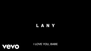 LANY  ILYSB Official Lyric Video [upl. by Grati]