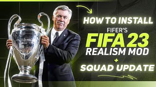 How to Install FIFERs Realism Mod  Squad Update For FIFA 23 EA FC 24 Ratings  New FacesTattoos [upl. by Acisse]