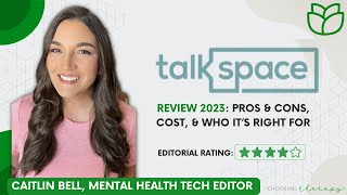 Talkspace Review 2023 Pros amp Cons Cost amp Who It’s Right For [upl. by Anida]