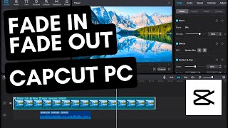 How to Add Fade In Fade Out Effect in Capcut PC 2024 [upl. by Ozne]