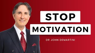 Why Motivation Doesnt Work  Dr John Demartini [upl. by Anilejna]