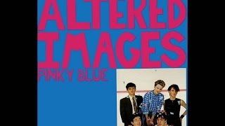 Altered Images  Pinky Blue 1982 Full Album [upl. by Ibrik469]