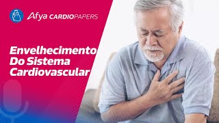 Envelhecimento do Sistema Cardiovascular [upl. by Joana239]