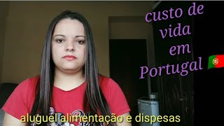 CUSTO DE VIDA EM PORTUGAL 🇵🇹 CUSTO DE VIDA EM SETÚBAL ALIMENTAÇÃO ALUGUEL E DESPESAS [upl. by Snebur]