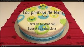 TARTA DE FONDANT CON BIZCOCHO DE CHOCOLATE PASO A PASO [upl. by Zippora694]