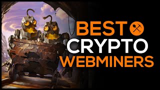 Best Crypto Web Miners [upl. by Hump]