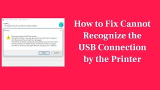 How to Fix Cannot Recognize the USB Connection by Printer  100 Works [upl. by Neevan]