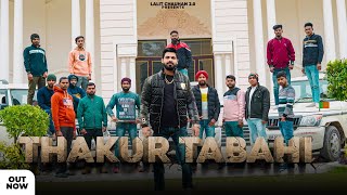 THAKUR TABAHI official video  LALIT CHAUHAN  Saurav Yadav  New Rajputana Song 2022 [upl. by Marnie]