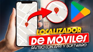 ✅ Localizador de móviles  Rastreo celular con Apps y Software [upl. by Enyalaj729]