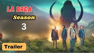 La Brea Season 3 Trailer HD Final Season [upl. by Ydnarb]