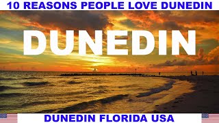 10 REASONS PEOPLE LOVE DUNEDIN FLORIDA USA [upl. by Aneer763]