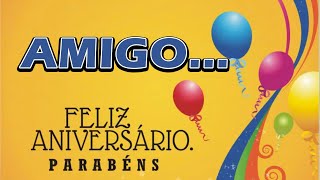 MENSAGEM DE ANIVERSARIO PARA UM AMIGO ESPECIAL  PARABÉNS  FELIZ ANIVERSÁRIO [upl. by Boony]